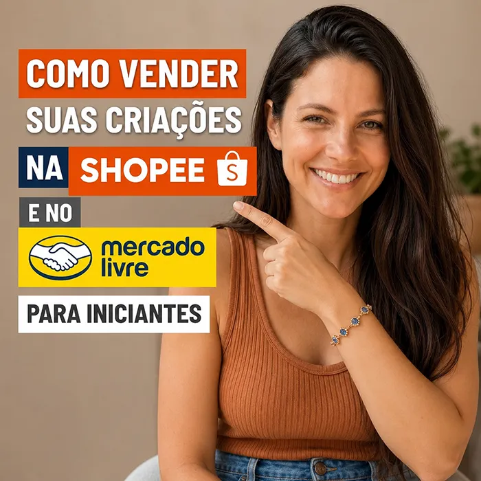 Bônus: Como Vender na Shopee e Mercado Livre